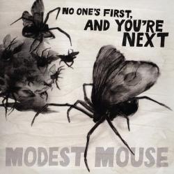 Modest Mouse-No One s First, And You re Next