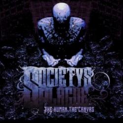 Society s Plague - The Human, The Canvas