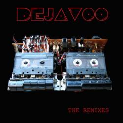 Dejavoo - The Remixes