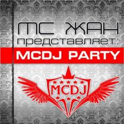 Mc ЖАН - McDj Party 008
