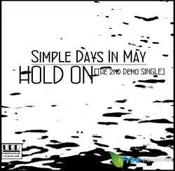 Simple Days In May - Hold On