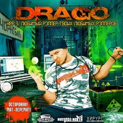 Drago - Новый Русский Рэп 3