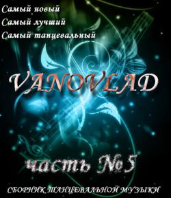 VA - Vanovlad часть №5