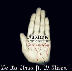 D. Risen feat. De La Krua - Mixtape Откровенный