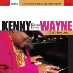 Kenny Blues Boss Wayne - Can t Stop Now