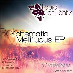 Schematic - Mellifluous EP
