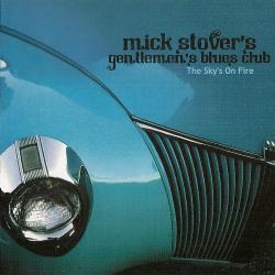 Mick Stover s Gentlemen s Blues Club - The Sky s on Fire