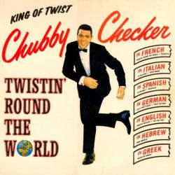 Chubby Checker - Twistin Round The World