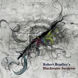 Robert Bradley s Blackwater Surprise - Out of the Wilderness