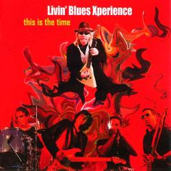 Livin Blues Xperience - This Is The Time