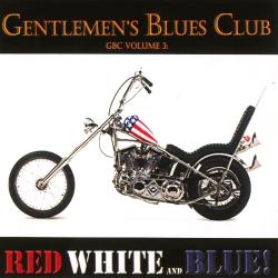 The Gentlemen s Blues Club - Red White and Blue! (Vol.3)