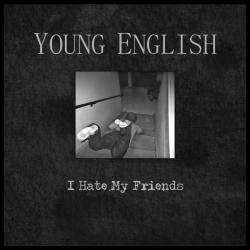 Young English - I Hate My Friends