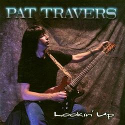 Pat Travers - Lookin Up