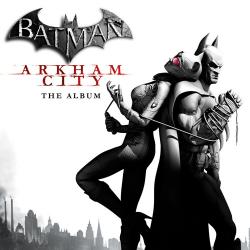 OST Batman: Аркхем Сити / Batman: Arkham City