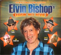 Elvin Bishop - Raisin Hell Revue