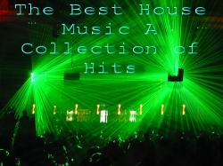 VA - The Best House Music A Сollection of Hits