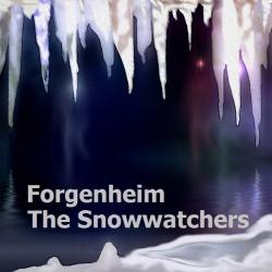 Forgenheim - The Snowwatchers