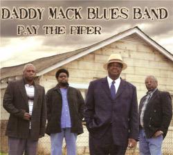 Daddy Mack Blues Band - Pay The Piper