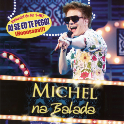 Michel Telo - Michel na Balada