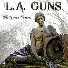 L.A. Guns - Hollywood Forever