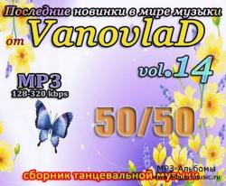 VA - Последние новинки в мире музыки от Vanovlad 50/50 vol.19