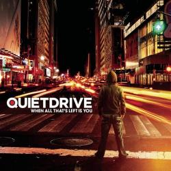 Quietdrive - When All That s Left Is You