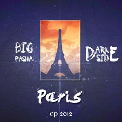 BIG Pasha, Dark S1de - Париж EP