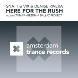 Snatt and Vix & Denise Rivera - Here For The Rush