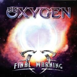 Oxygen - Final Warning