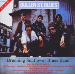 Brunning Sunflower Blues Band - Bullen Street Blues & Trackside Blues 2on1