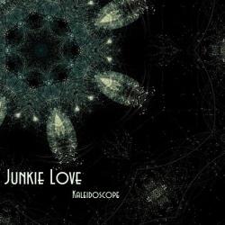 Junkie Love - Калейдоскоп