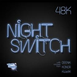 48K - Nightswitch