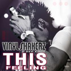 Vinylshakerz feat. Dee Edge - This Feeling