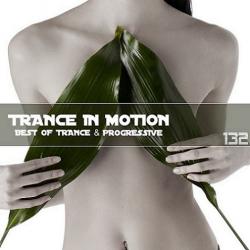 VA - Trance In Motion Vol.132