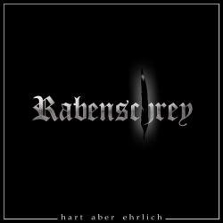 Rabenschrey - Hart Aber Ehrlich