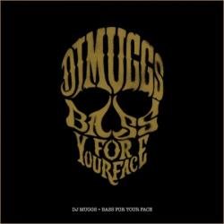 DJ Muggs - Bass For Your Face