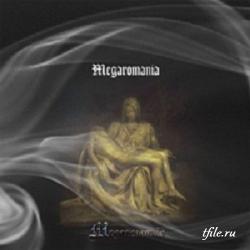 Megaromania - Megaromania