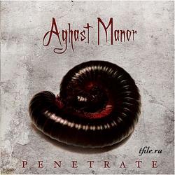 Aghast Manor - Penetrate