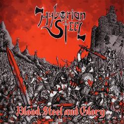 Hyborian Steel - Вlood, Steel and Glory