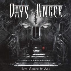 Days Of Anger - Rise Above It All