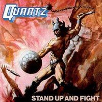 Quartz - Stand Up And Fight