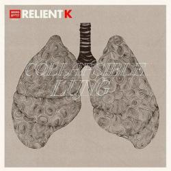 Relient K - Collapsible Lung