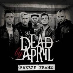 Dead By April - Freeze Frame