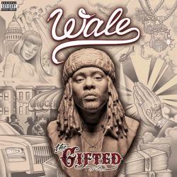 Wale - The Gifted
