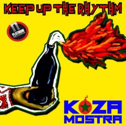 Koza Mostra - Keep Up The Rhytm