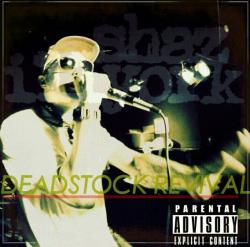 Shaz Illyork - Deadstock Revival