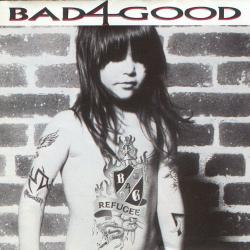 Bad 4 Good - Refugee