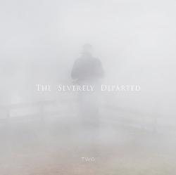The Severely Departed - Two