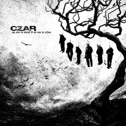 Czar - No One Is Alone If No One Is Alive