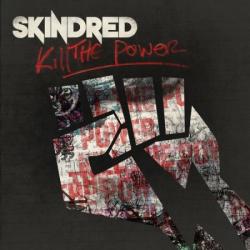 Skindred - Kill The Power